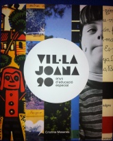 Portada del llibre Vil·la Joana, 90 anys d'educació especial de Cristina Masanès