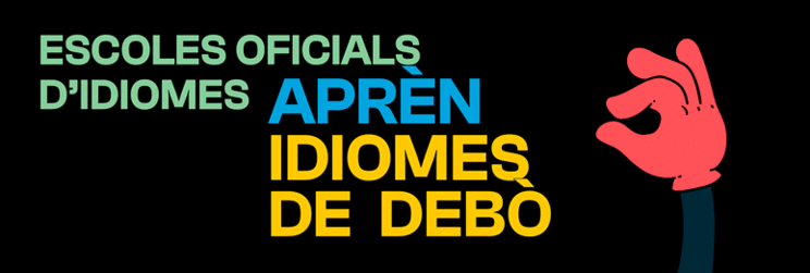 Vull aprendre idiomes de veritat. Escoles oficials d'idiomes de Barcelona. Preinscripció del 2 al 9 de setembre