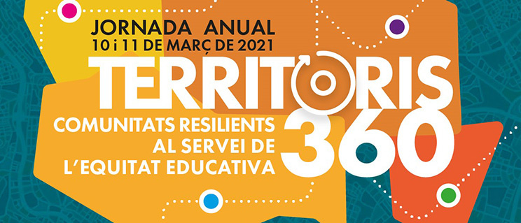 Jornada anual Territoris 360. Comunitats resilients al servei de l'equitat educativa